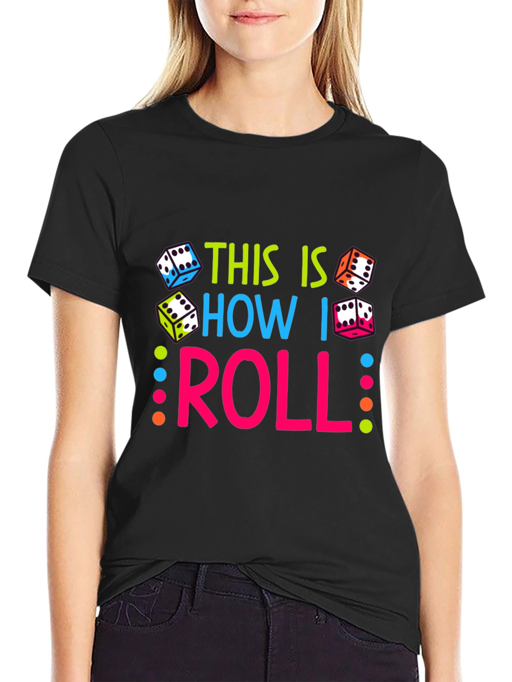 This Is How I Roll Dice Graphic T-Shirt