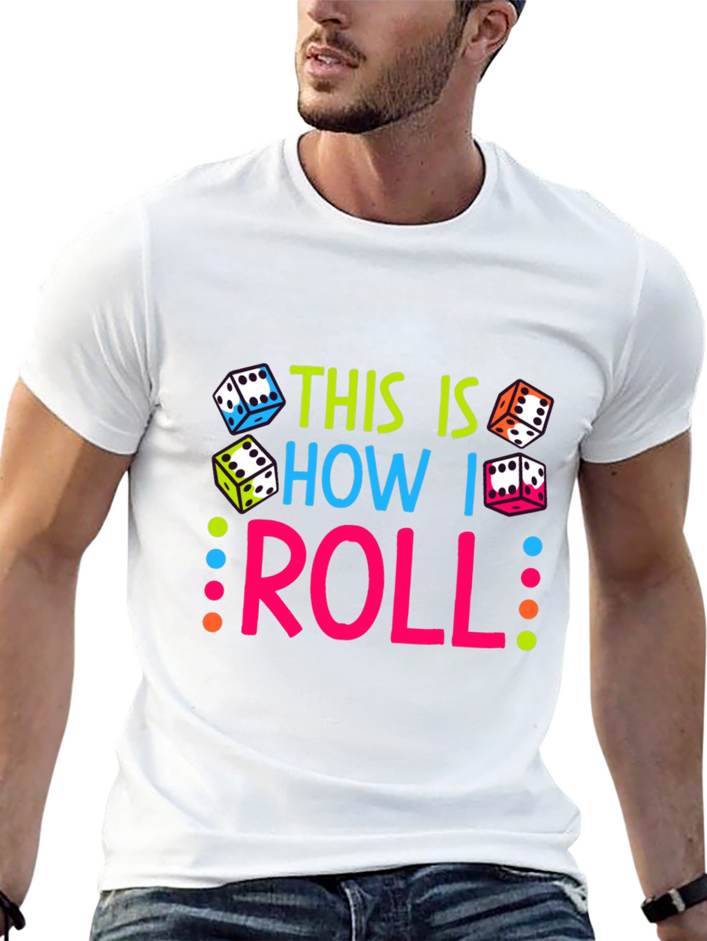 This Is How I Roll Dice Graphic T-Shirt