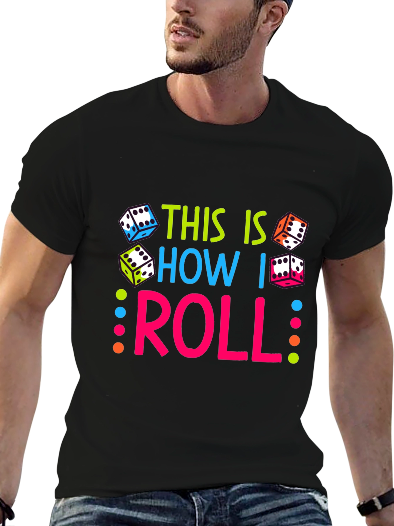 This Is How I Roll Dice Graphic T-Shirt