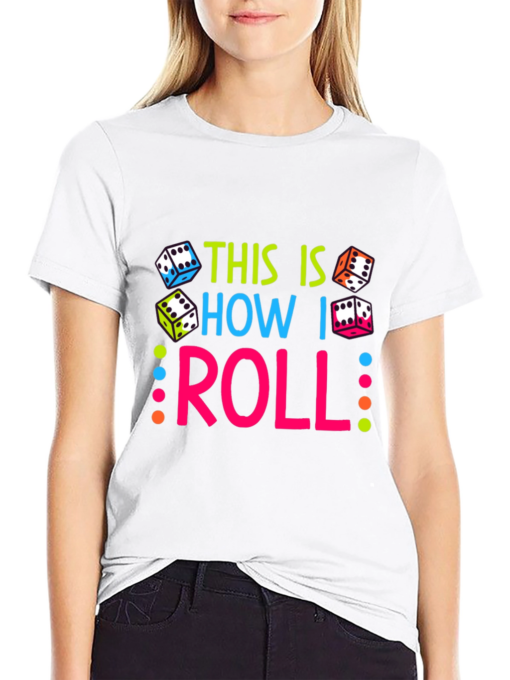 This Is How I Roll Dice Graphic T-Shirt