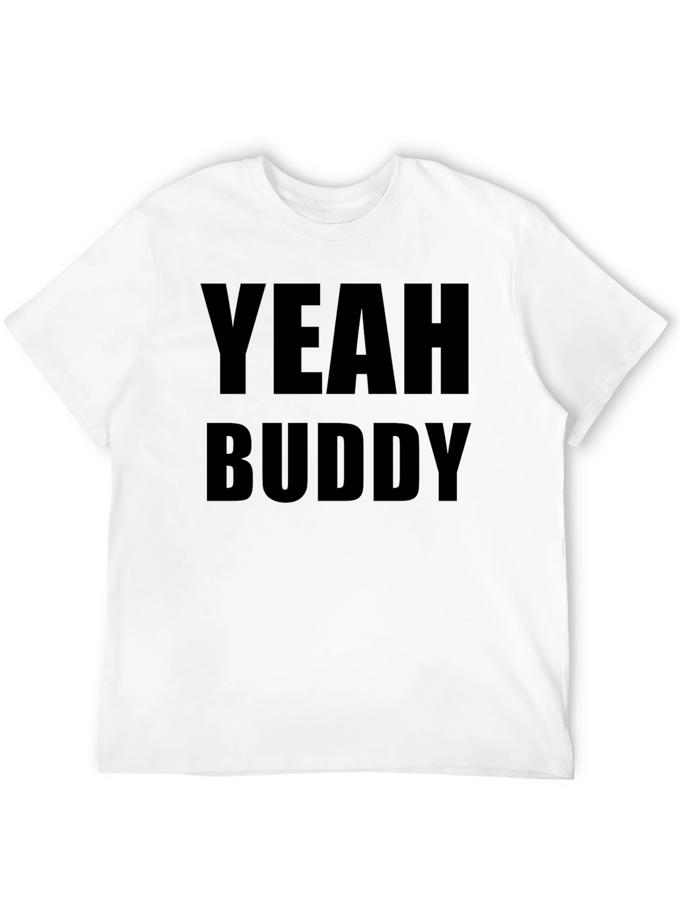 Yeah Buddy Graphic T-Shirt - Black Cotton Tee
