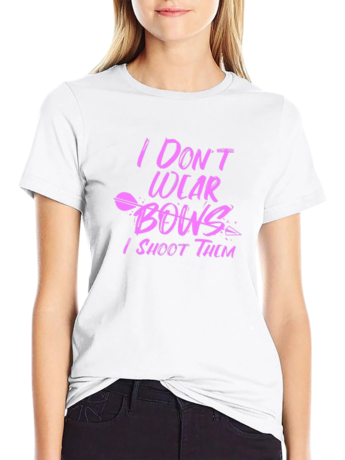 I Dont Wear Bows I Shoot Them Black T-Shirt