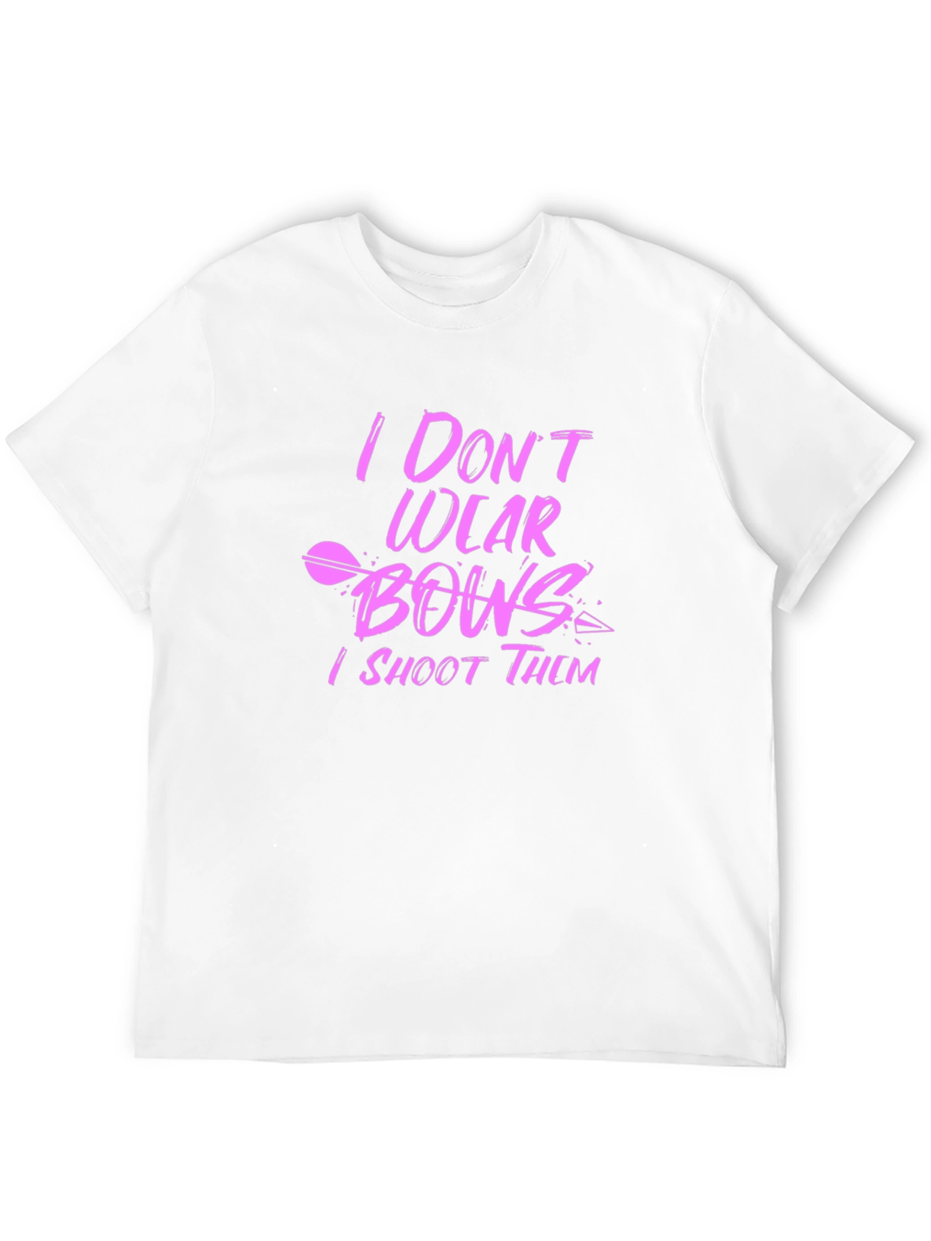 I Dont Wear Bows I Shoot Them Black T-Shirt