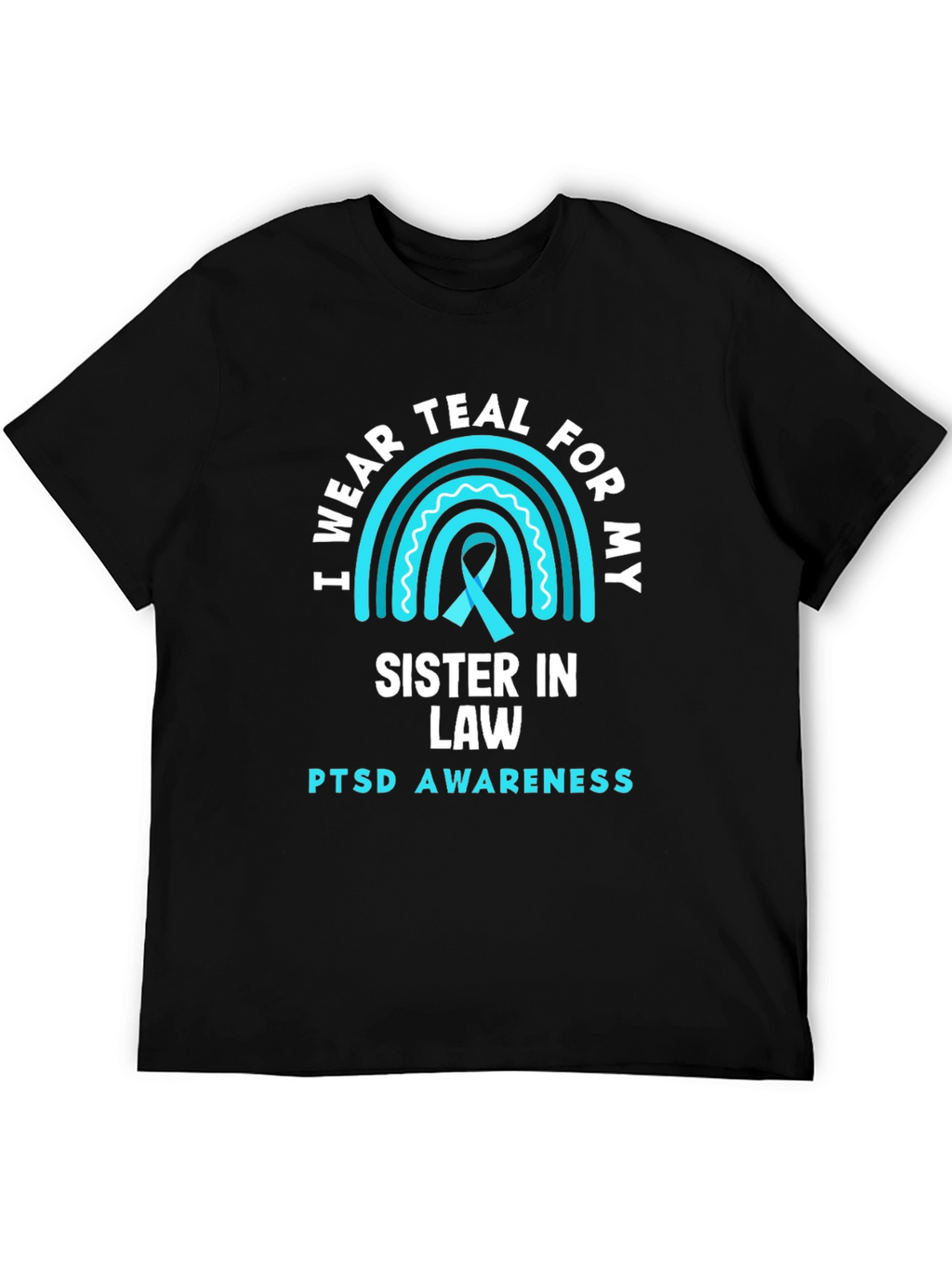 Teal Sister In Law PTSD Awareness Tee