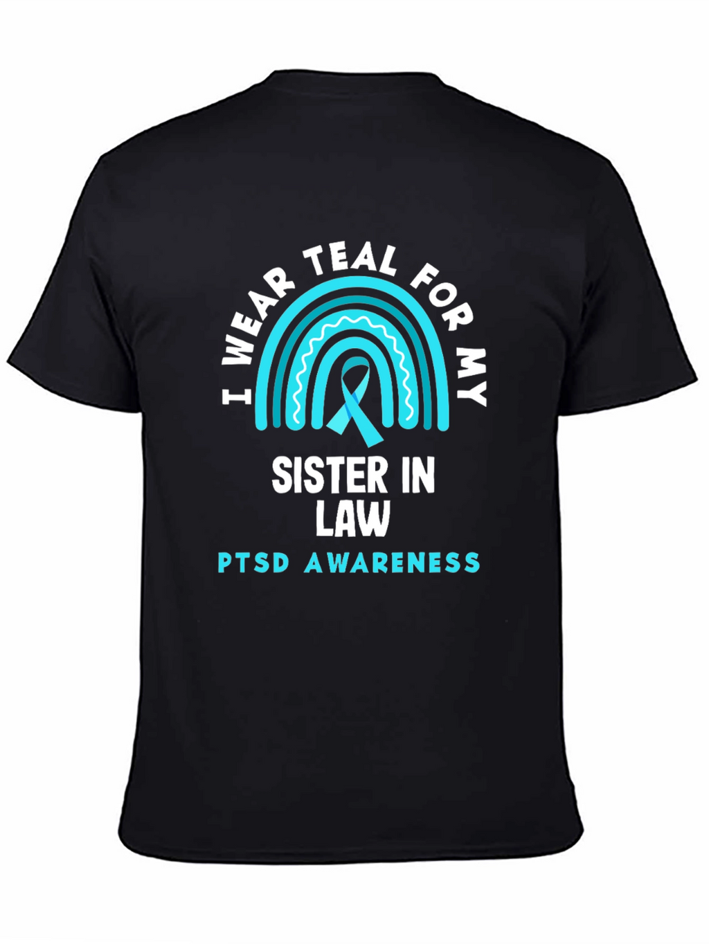 Teal Sister In Law PTSD Awareness Tee
