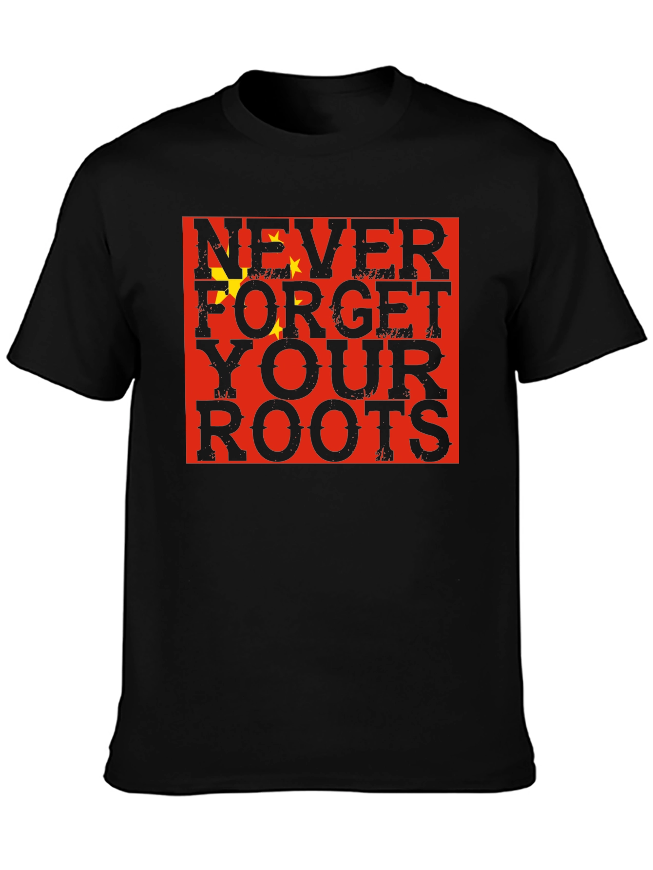 Never Forget Your Roots China Flag Graphic T-Shirt
