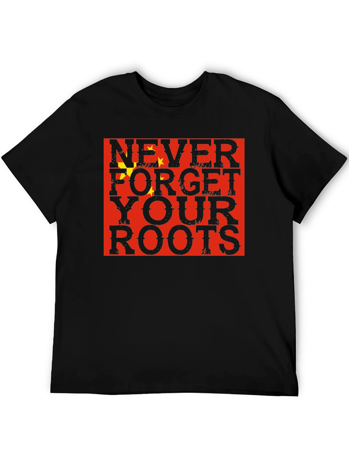 Never Forget Your Roots China Flag Graphic T-Shirt