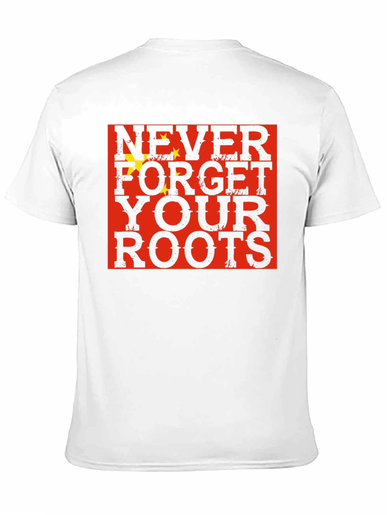 Never Forget Your Roots China Flag Graphic T-Shirt