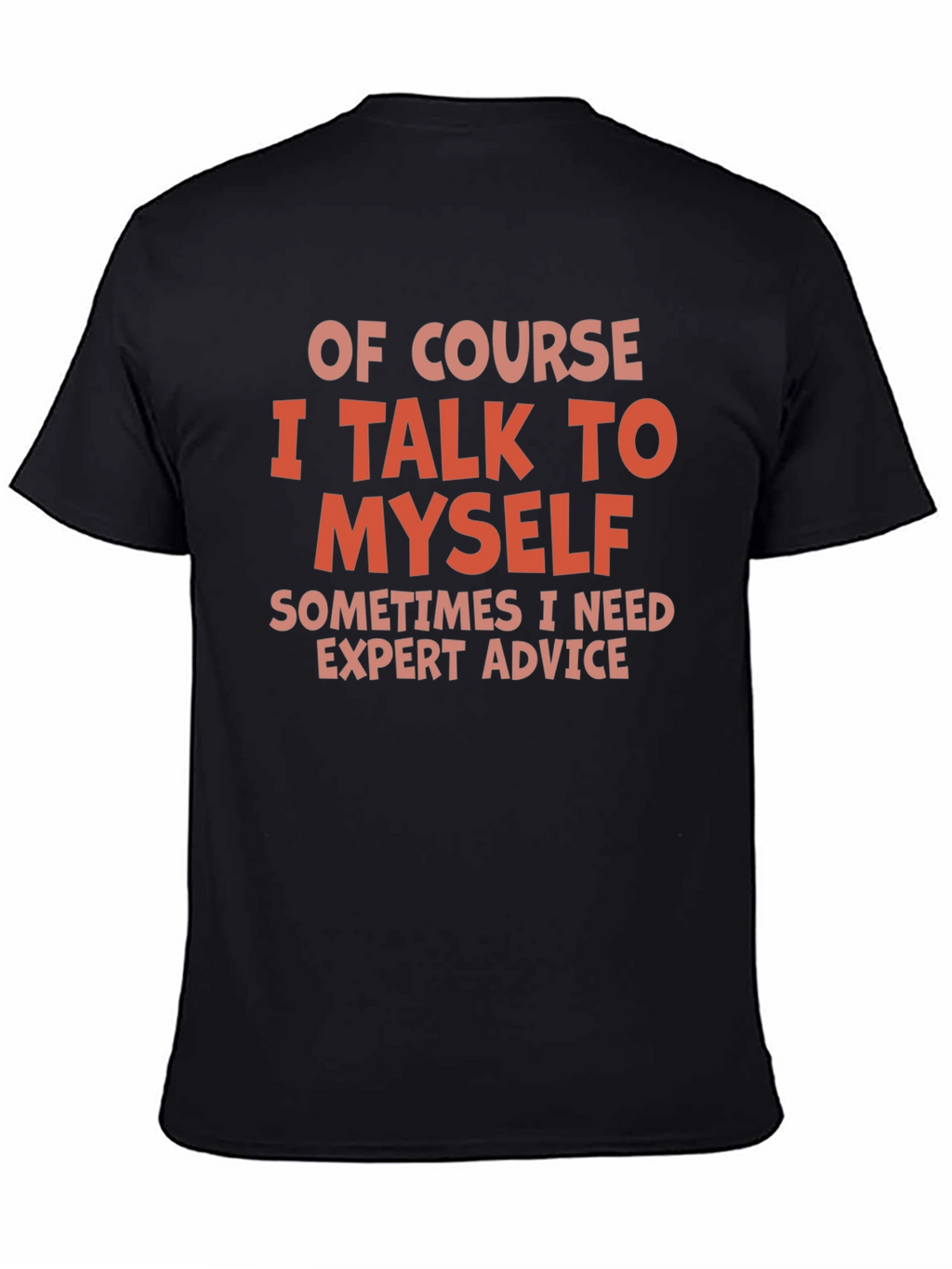 Funny I Talk To Myself Graphic Tee