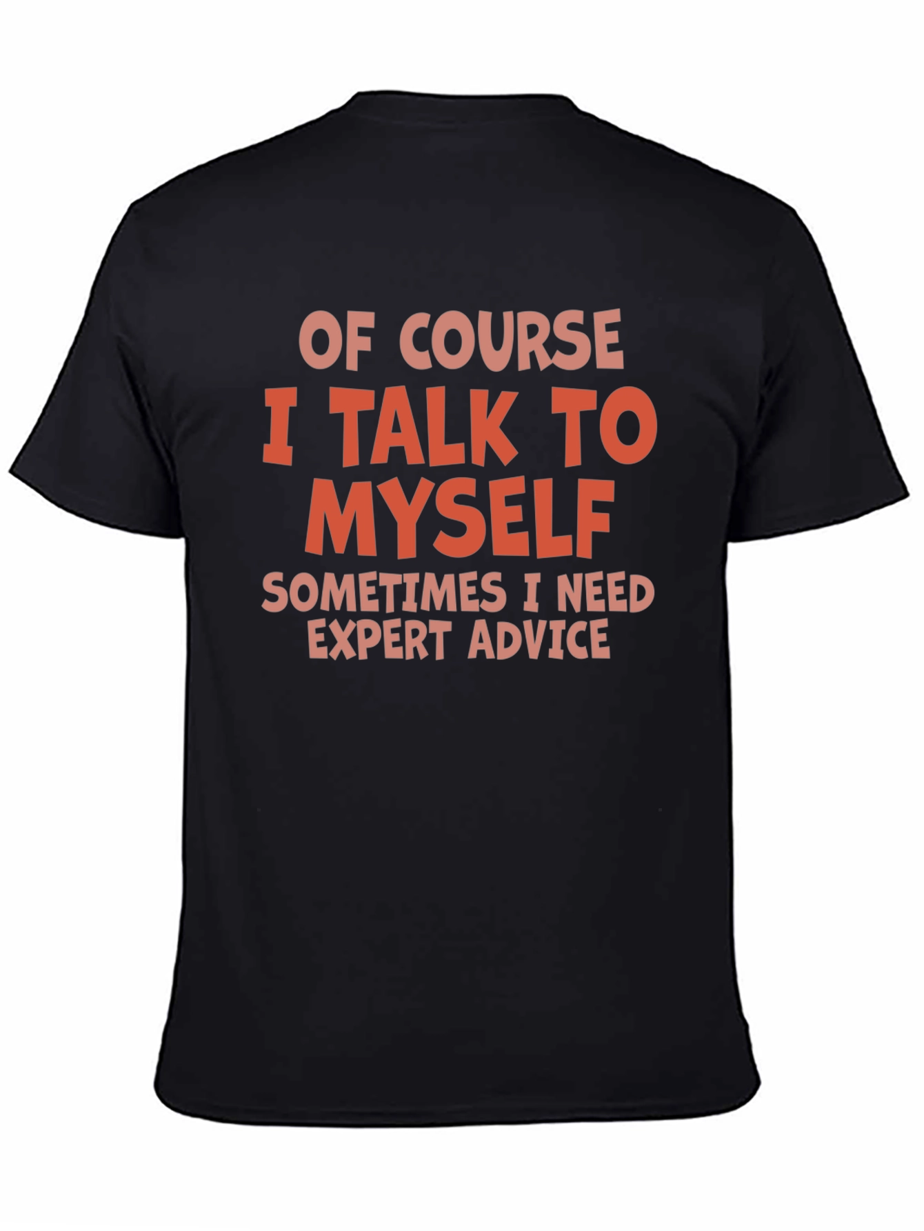 Funny I Talk To Myself Graphic Tee