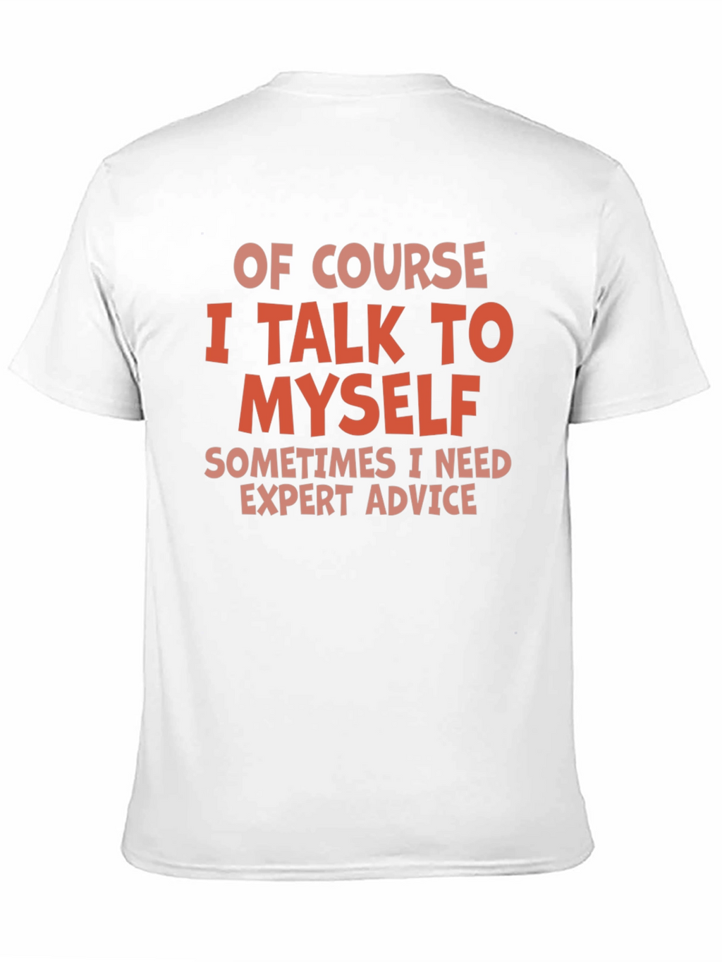 Funny I Talk To Myself Graphic Tee