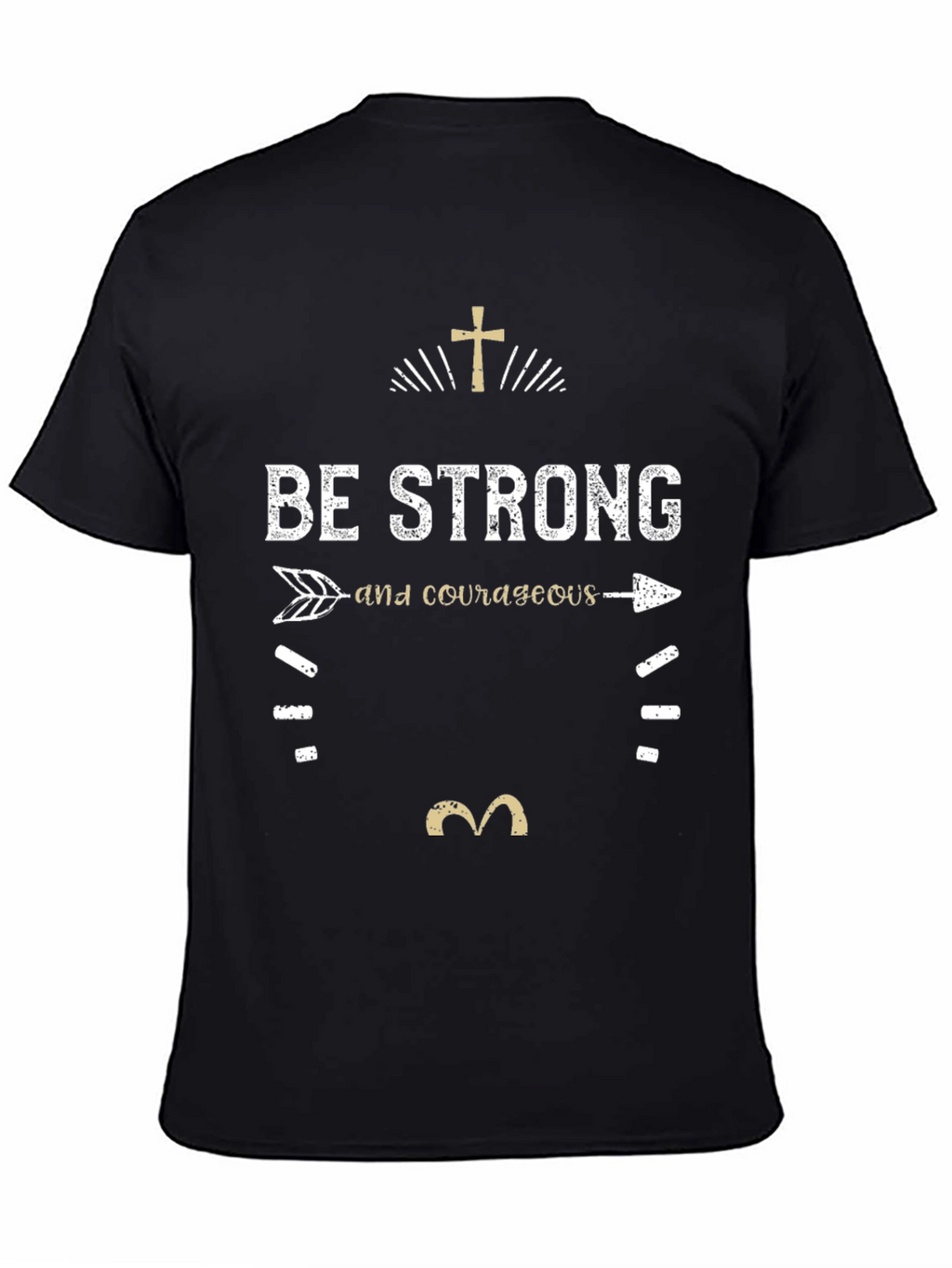 Be Strong and Courageous Black T-Shirt