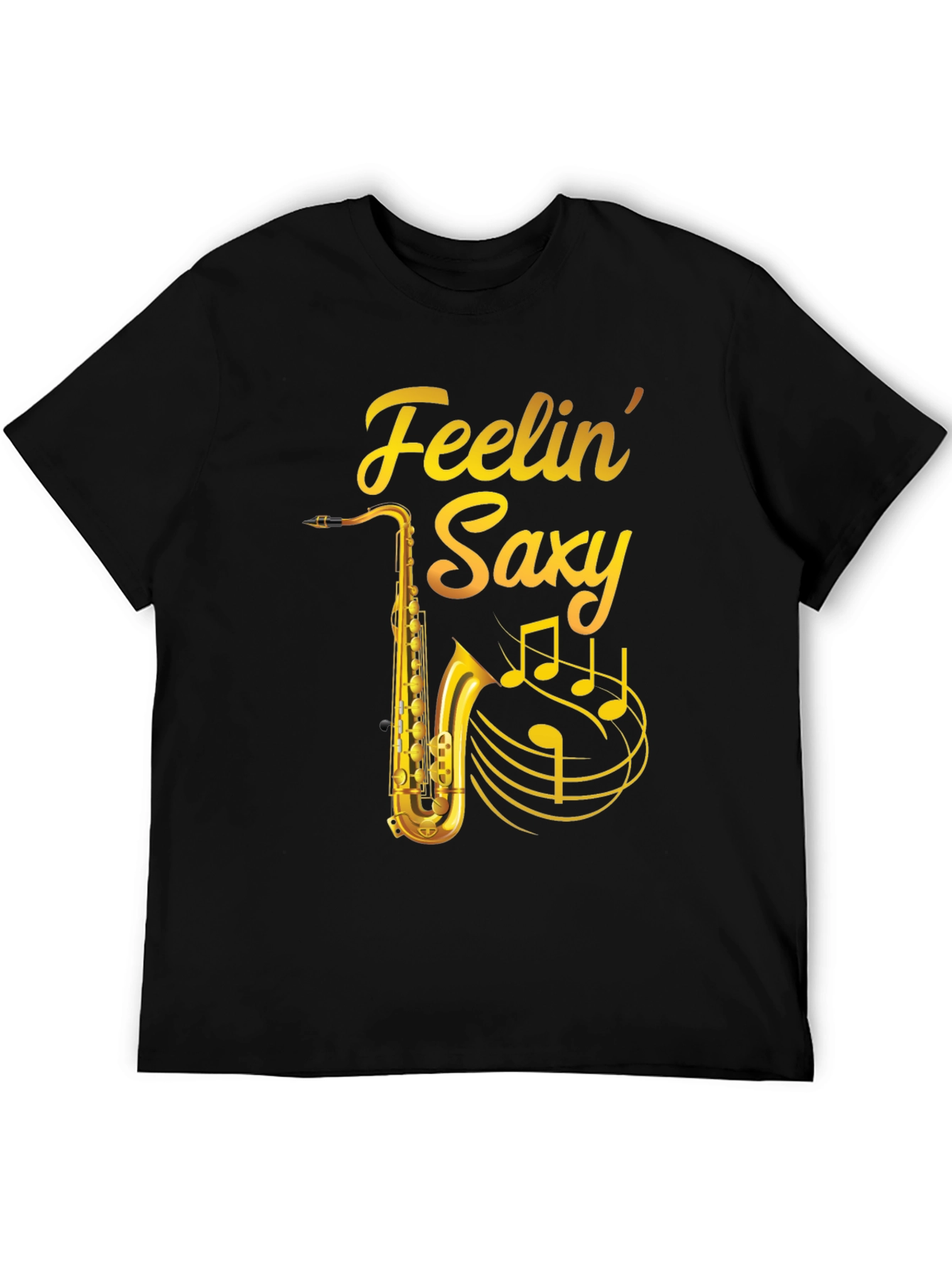 Feelin Saxy T-Shirt - Musicians Tee
