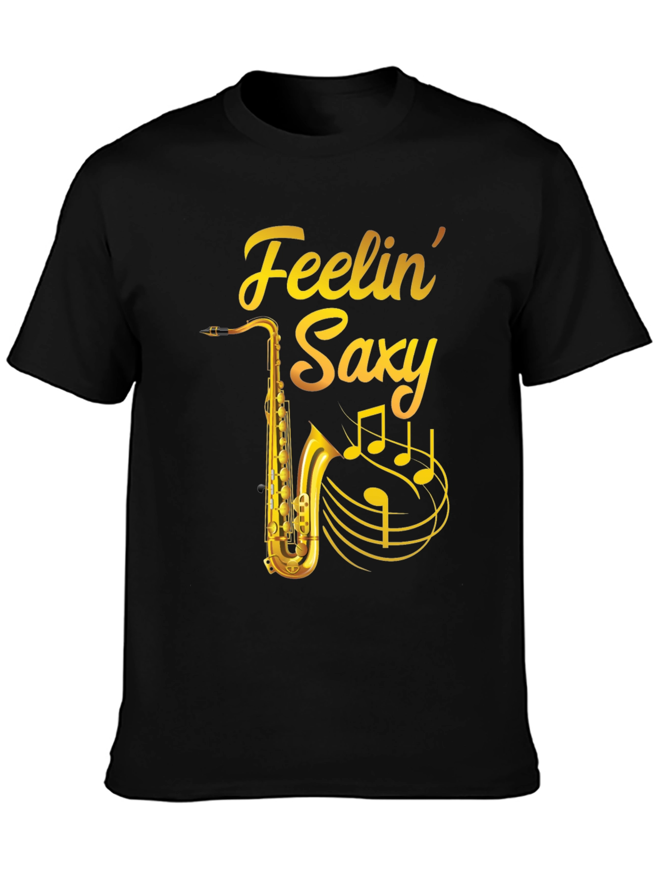 Feelin Saxy T-Shirt - Musicians Tee