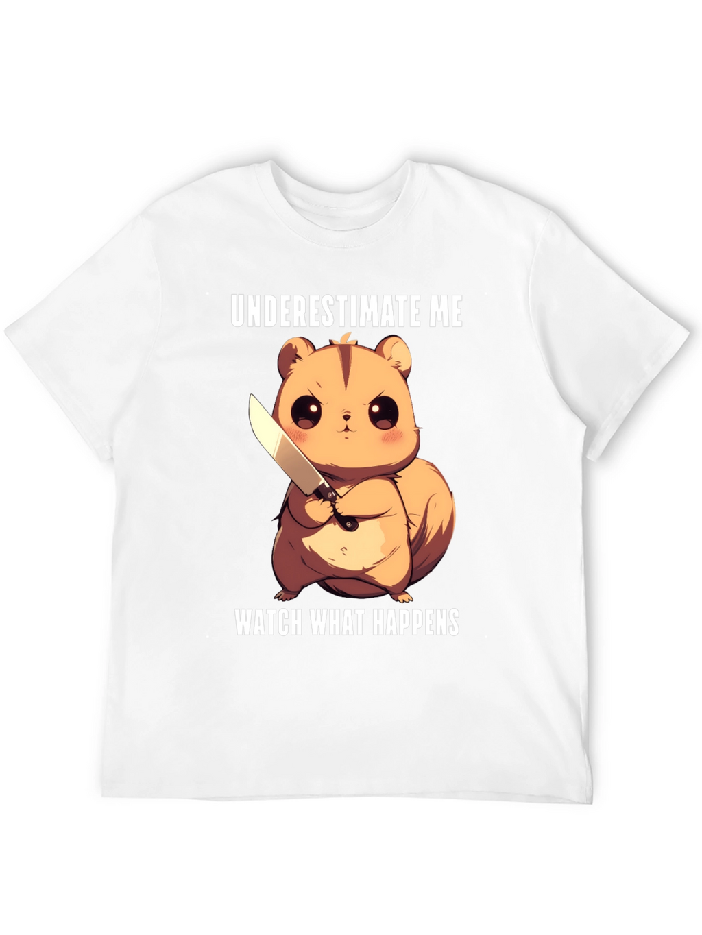 Underestimate Me Squirrel T-Shirt