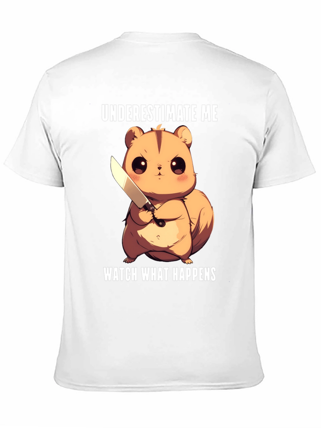 Underestimate Me Squirrel T-Shirt