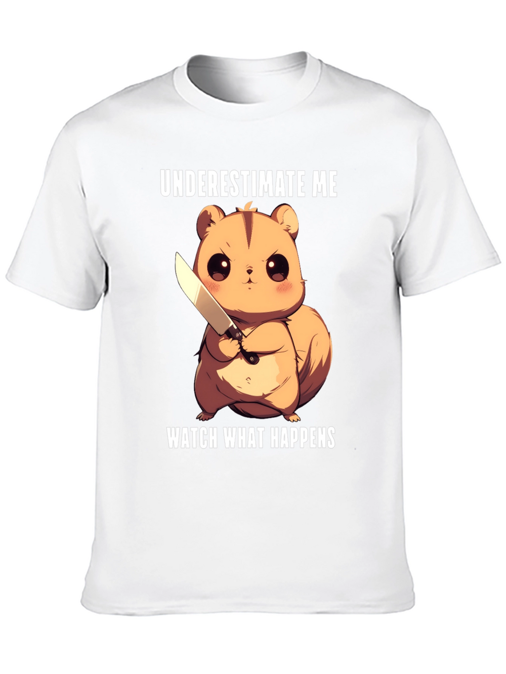 Underestimate Me Squirrel T-Shirt