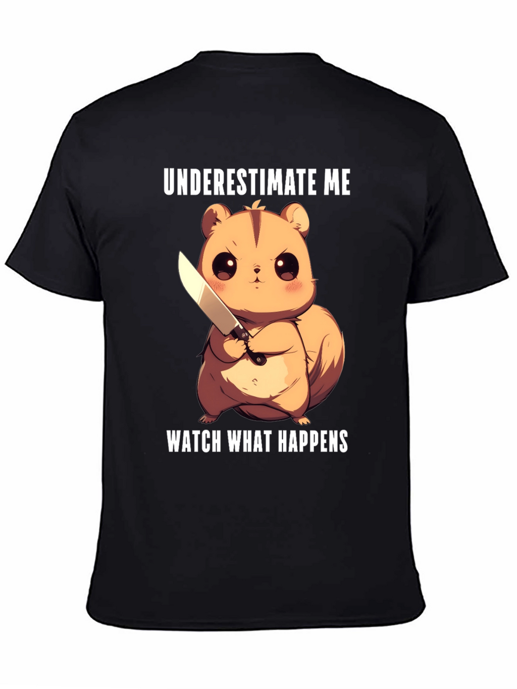 Underestimate Me Squirrel T-Shirt