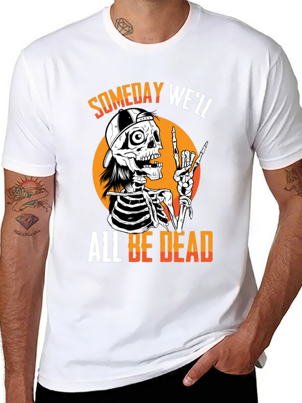 Someday Well All Be Dead Skeleton T-Shirt