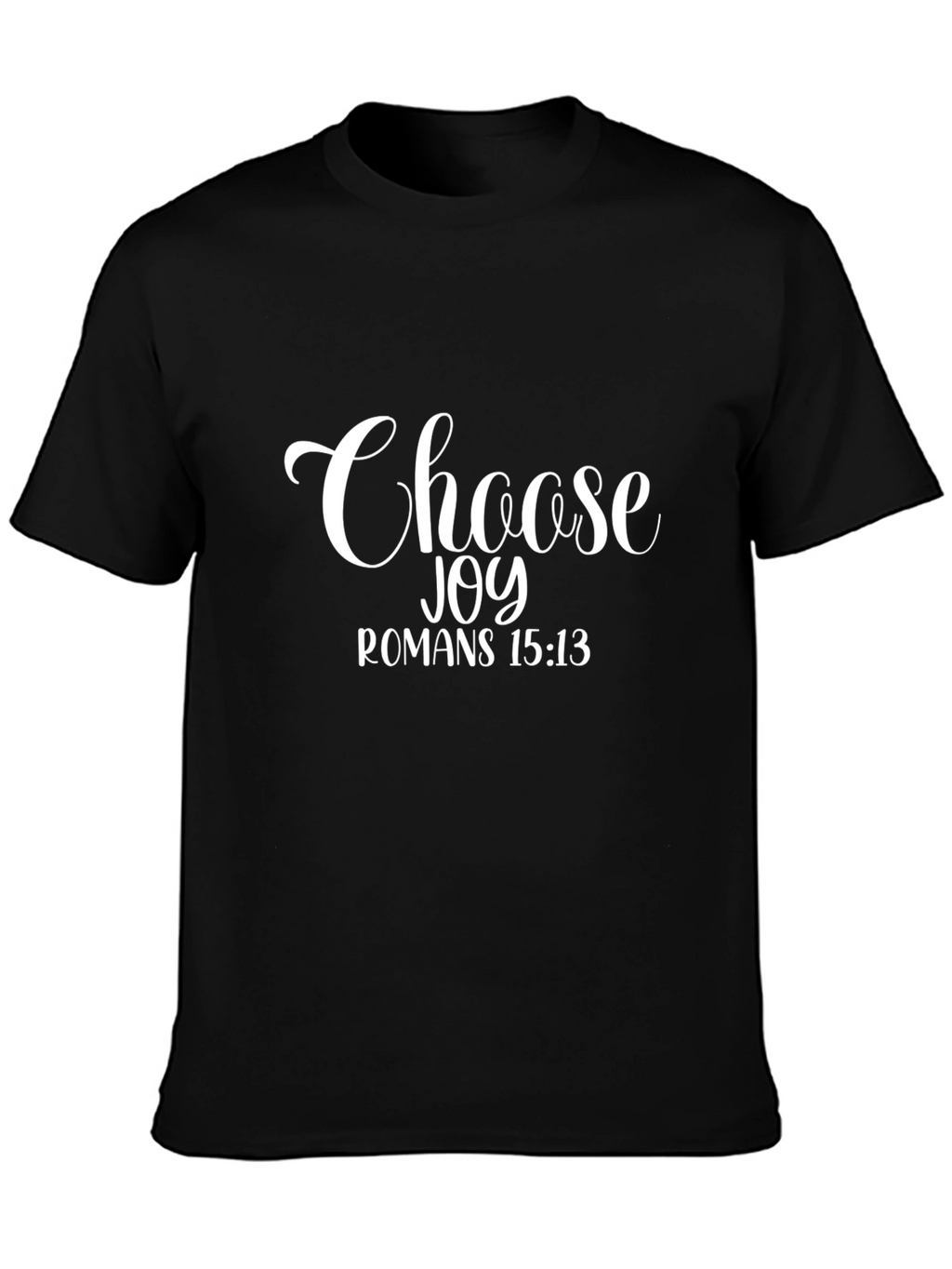 Choose Joy Romans 15:13 Black Graphic T-Shirt