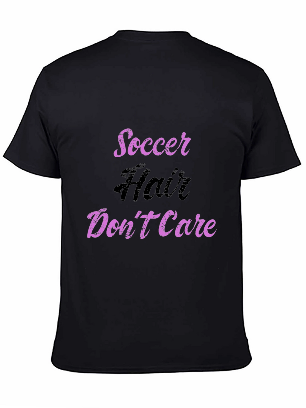Soccer Hair Dont Care T-Shirt