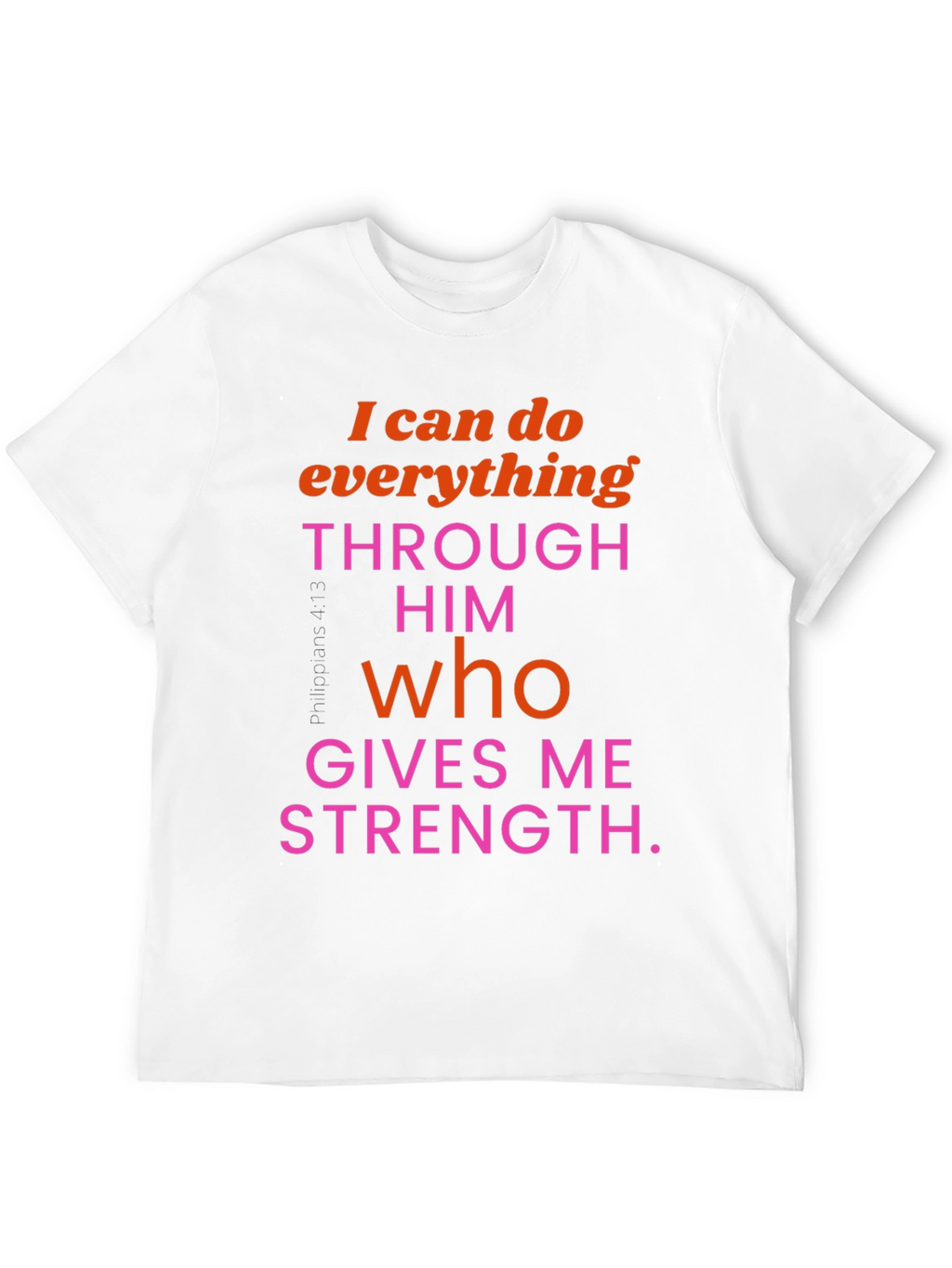 Inspirational Christian T-Shirt: I Can Do Everything