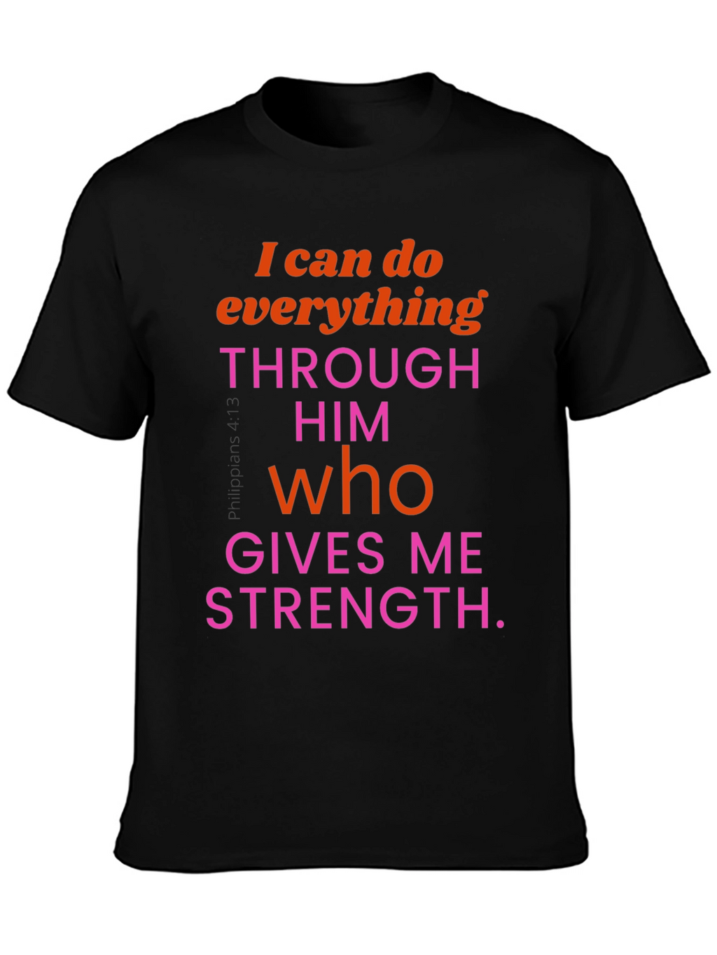 Inspirational Christian T-Shirt: I Can Do Everything