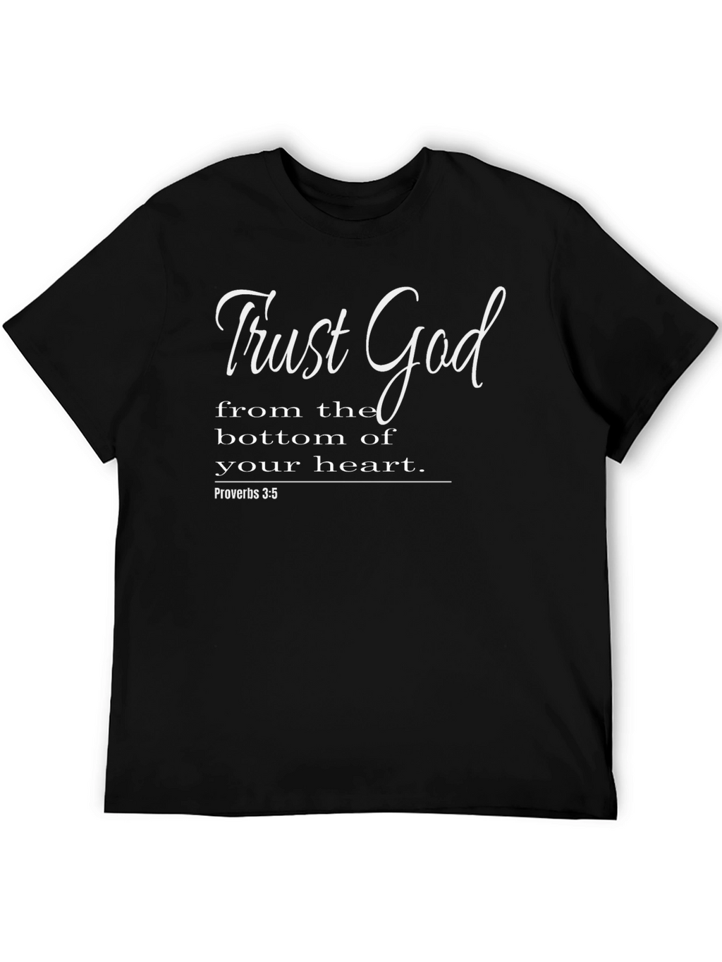 Trust God T-Shirt - Christian Verse Apparel