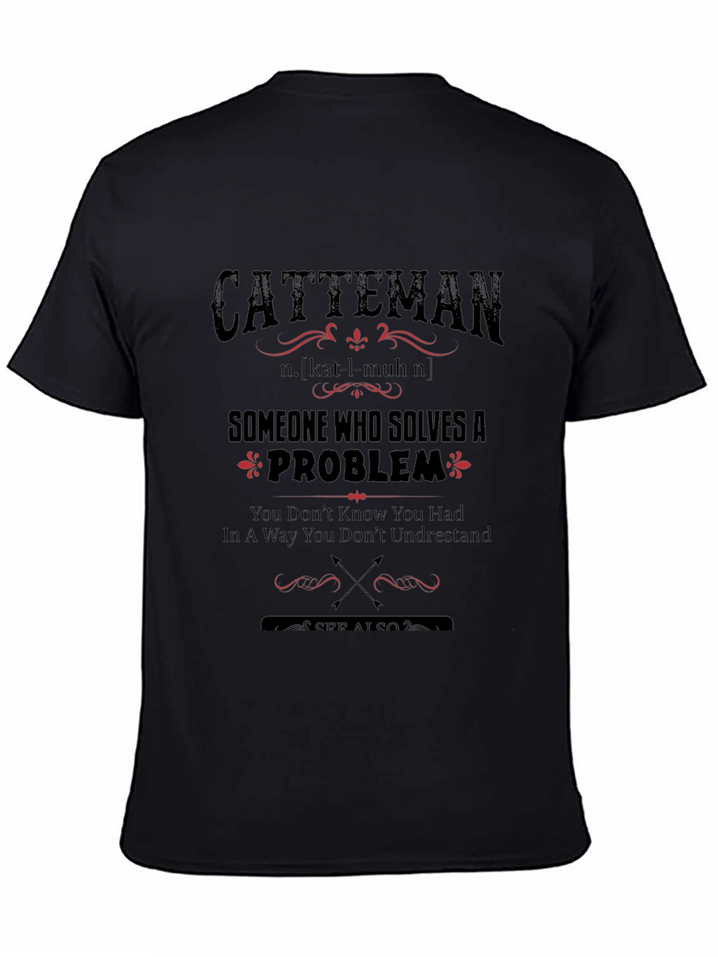 Catteman Definition T-Shirt: Problem Solver Tee