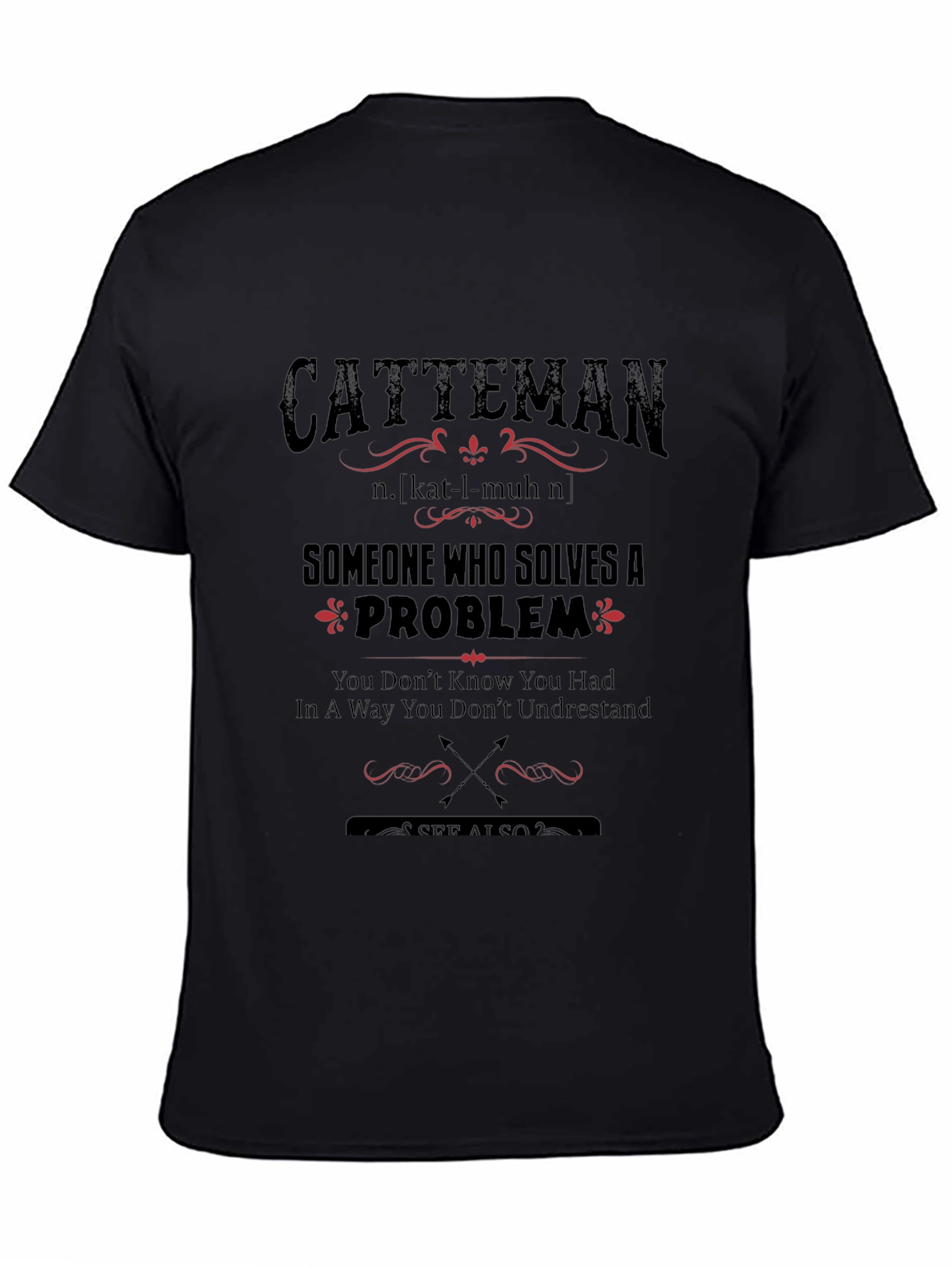 Catteman Definition T-Shirt: Problem Solver Tee