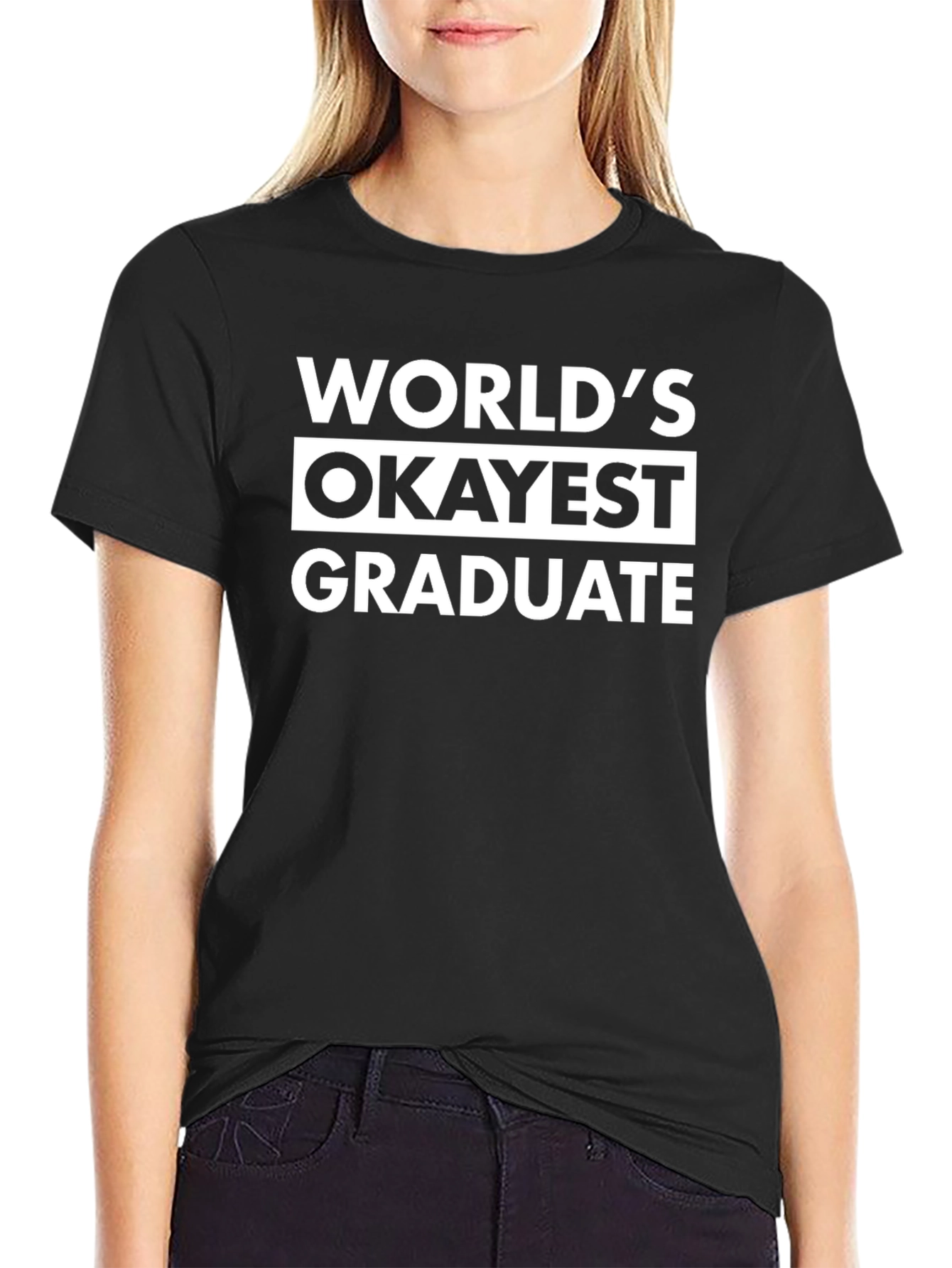 Worlds Okayest Graduate T-Shirt Funny Graduation Tee