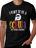 I Want to Be A Schwa T-Shirt