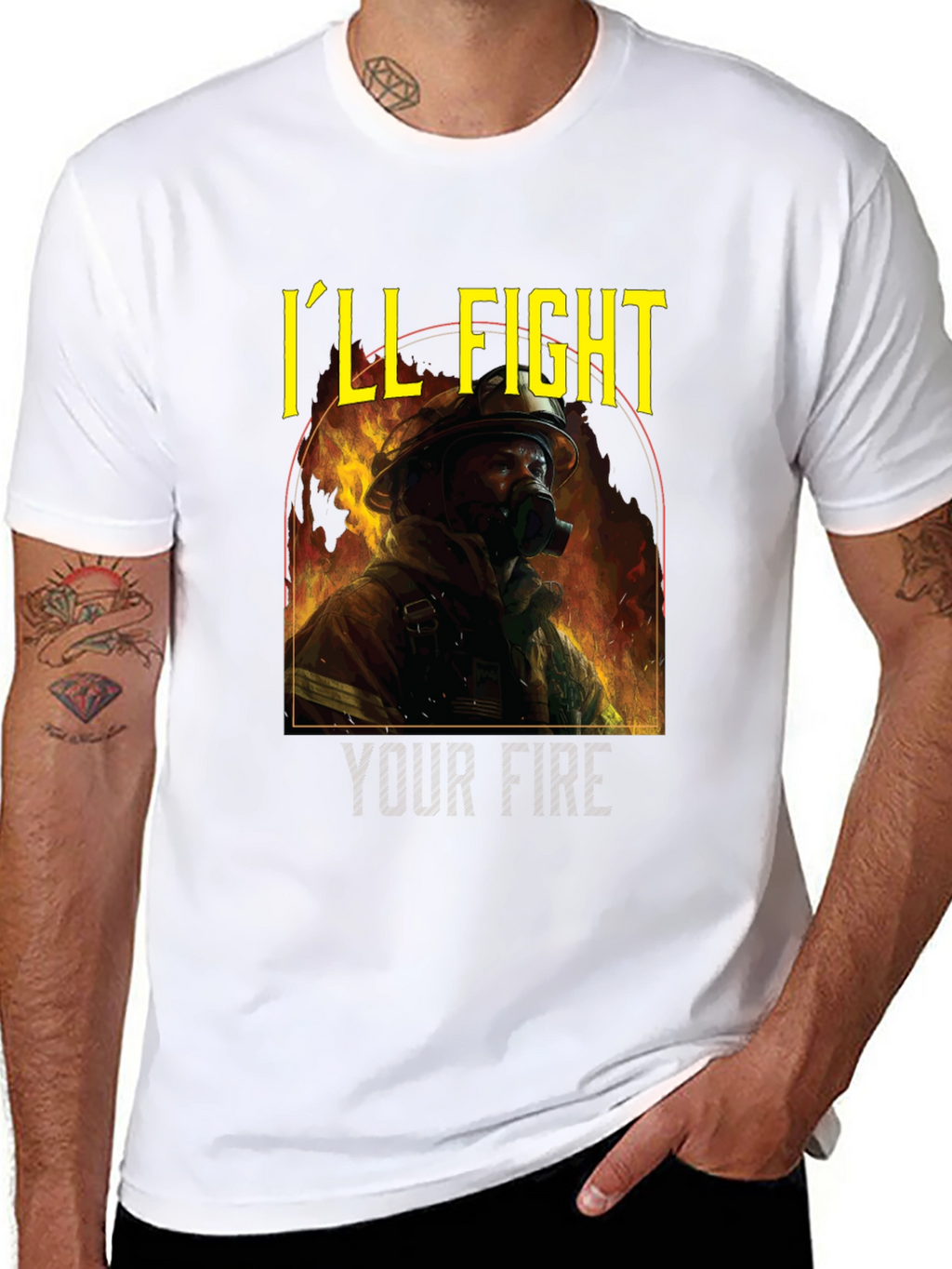 Firefighter T-Shirt - Ill Fight Your Fire