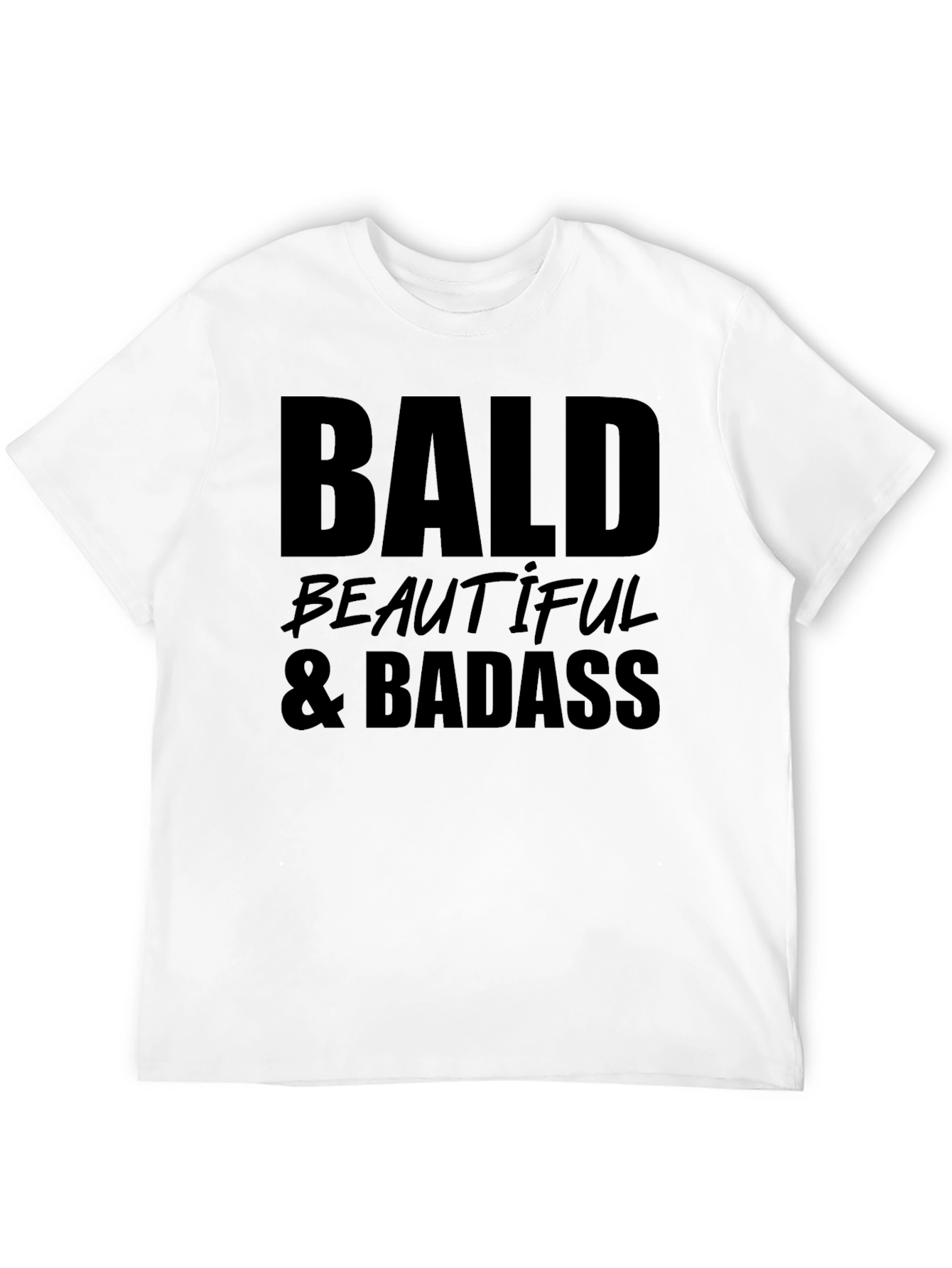 Bald Beautiful & Badass T-Shirt