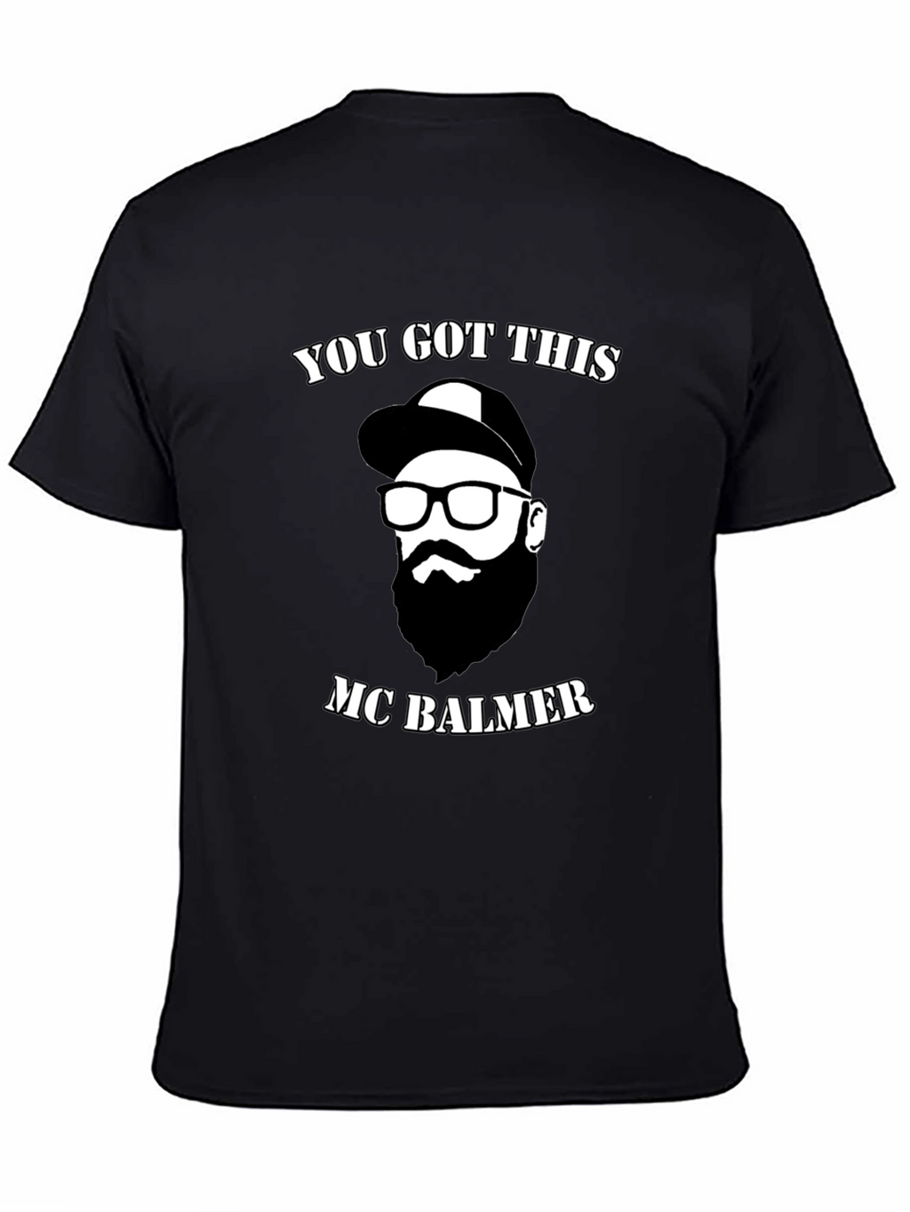 You Got This MC Balmer Black T-Shirt
