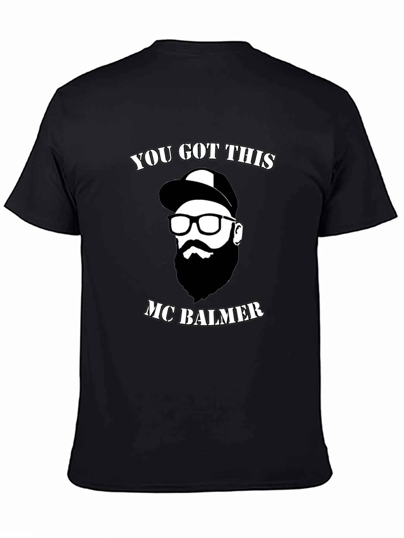 You Got This MC Balmer Black T-Shirt