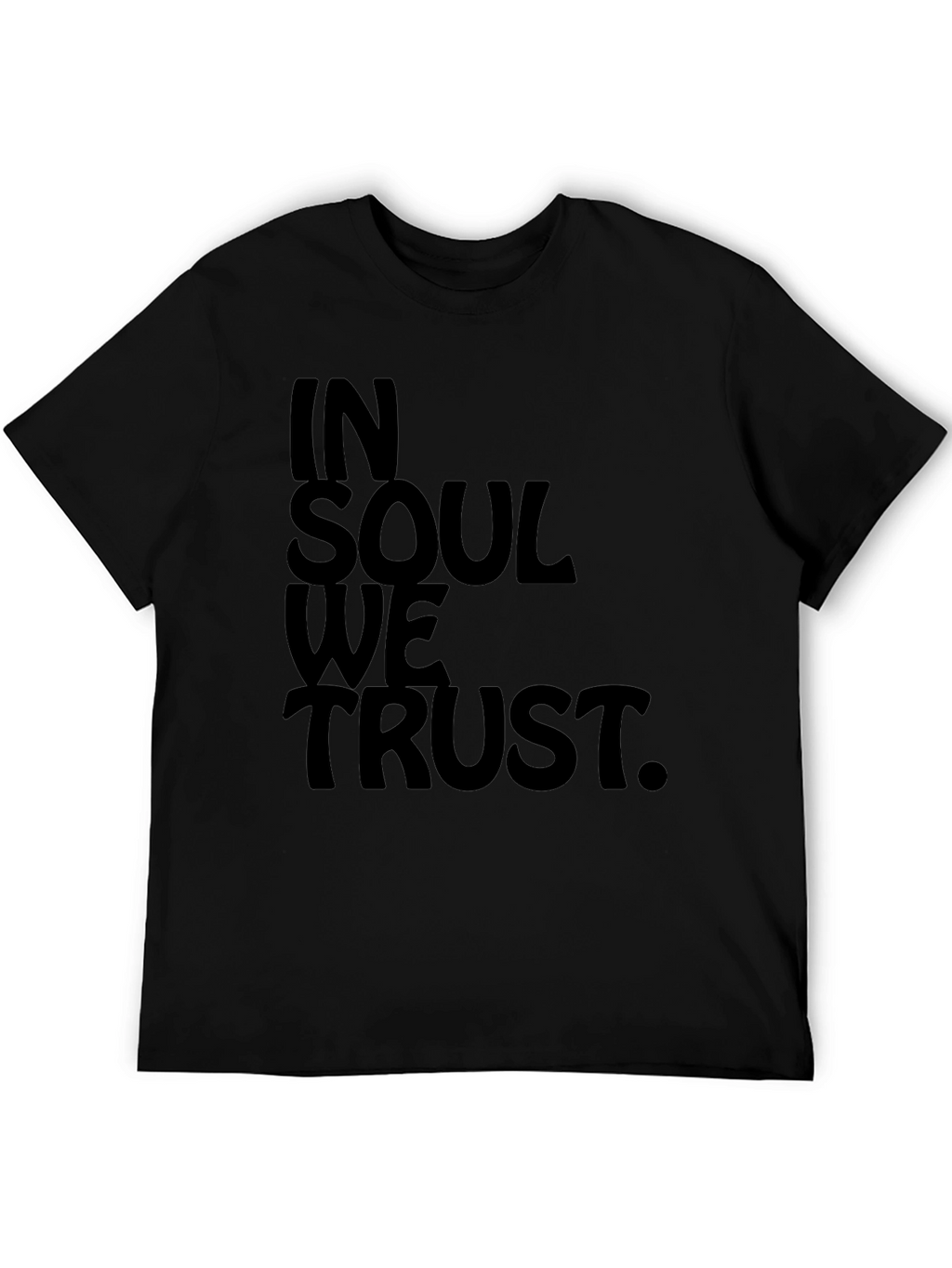 In Soul We Trust Black Graphic Tee