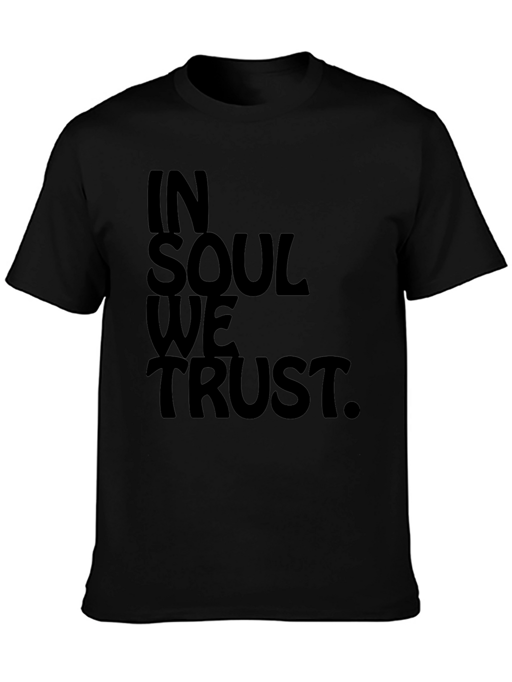 In Soul We Trust Black Graphic Tee