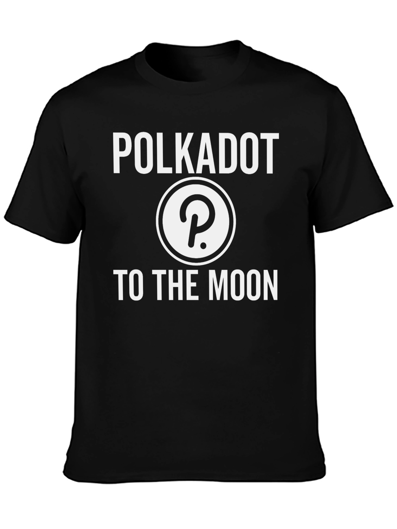 Polkadot DOT Crypto T-Shirt To The Moon