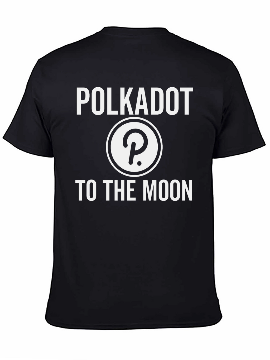 Polkadot DOT Crypto T-Shirt To The Moon