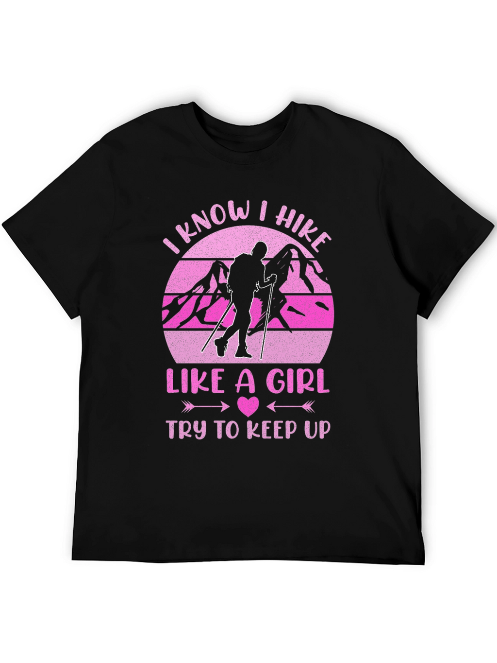 I Hike Like a Girl T-Shirt