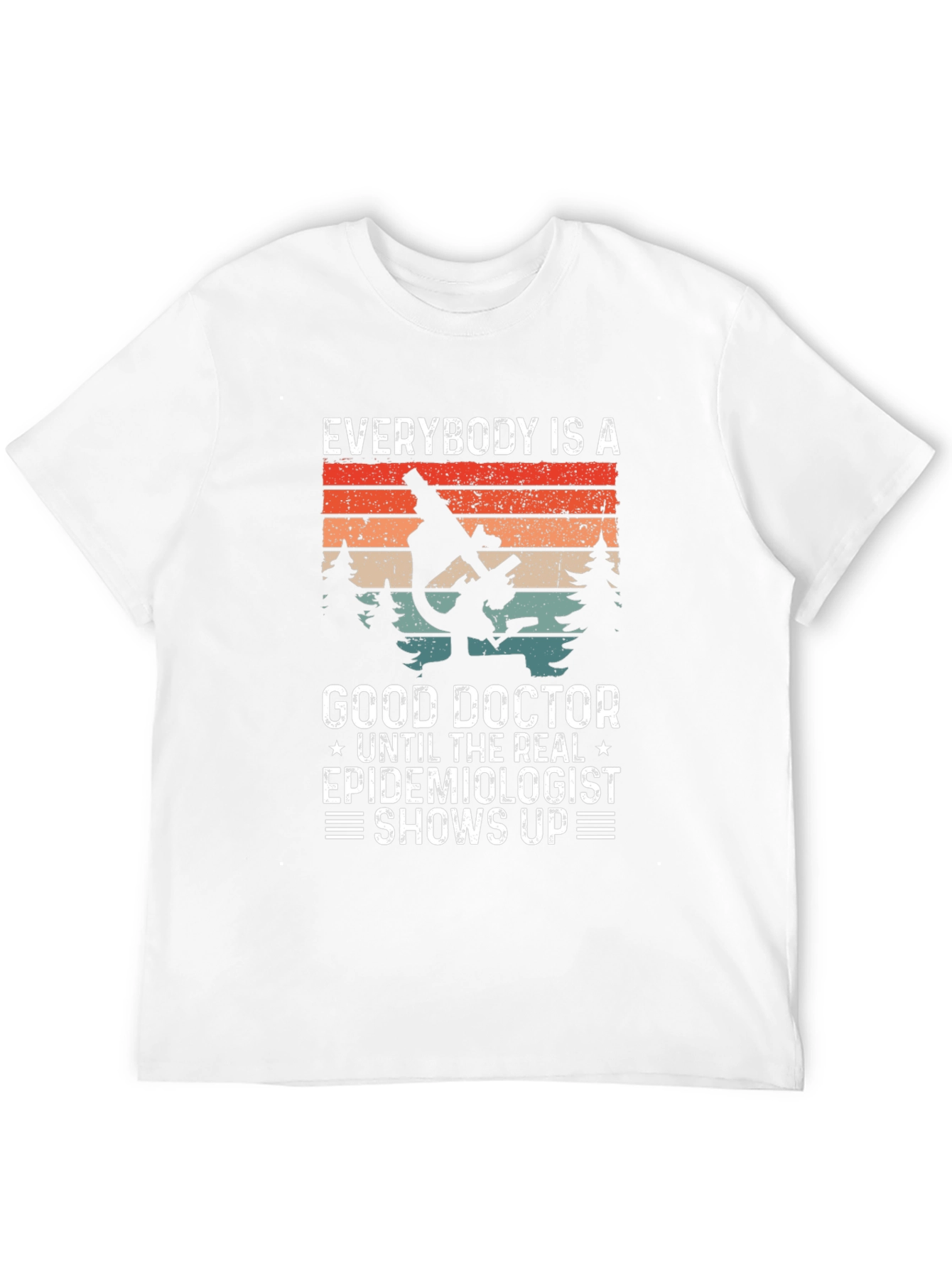 Epidemiologist T-Shirt - Good Doctor Funny Tee