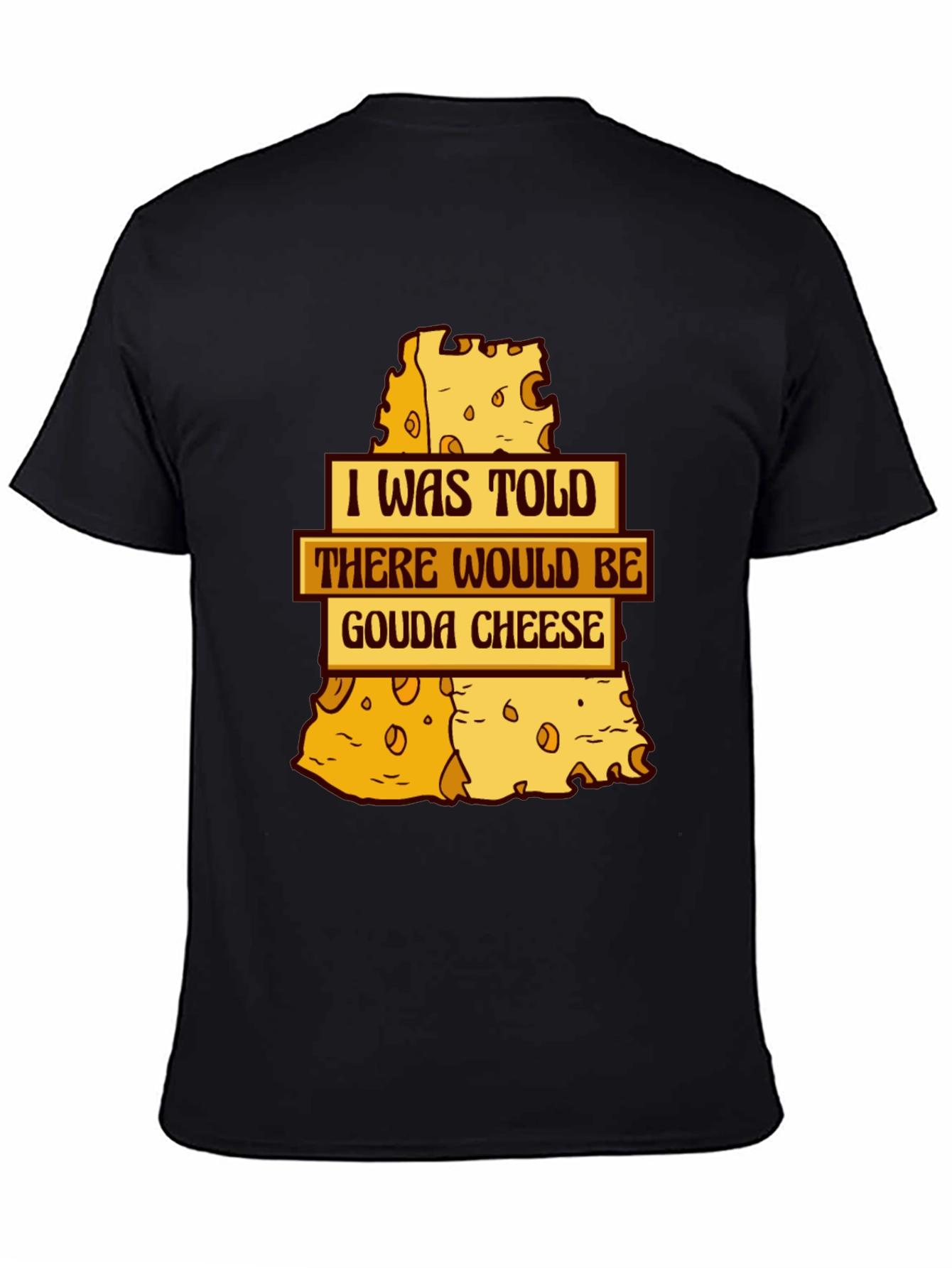 Gouda Cheese T-Shirt - Funny Foodie Tee