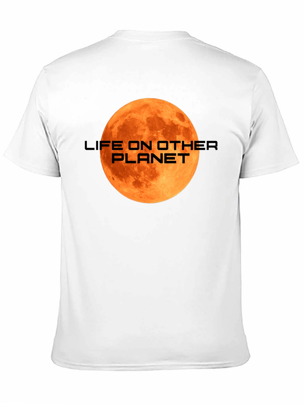 Life on Other Planet T-Shirt