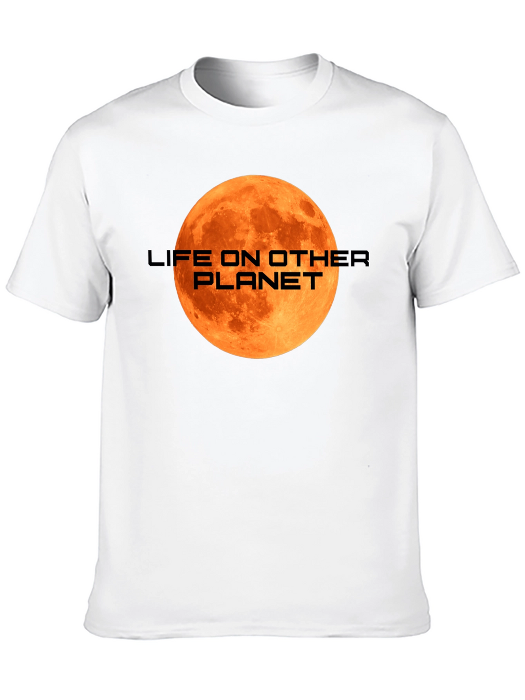 Life on Other Planet T-Shirt