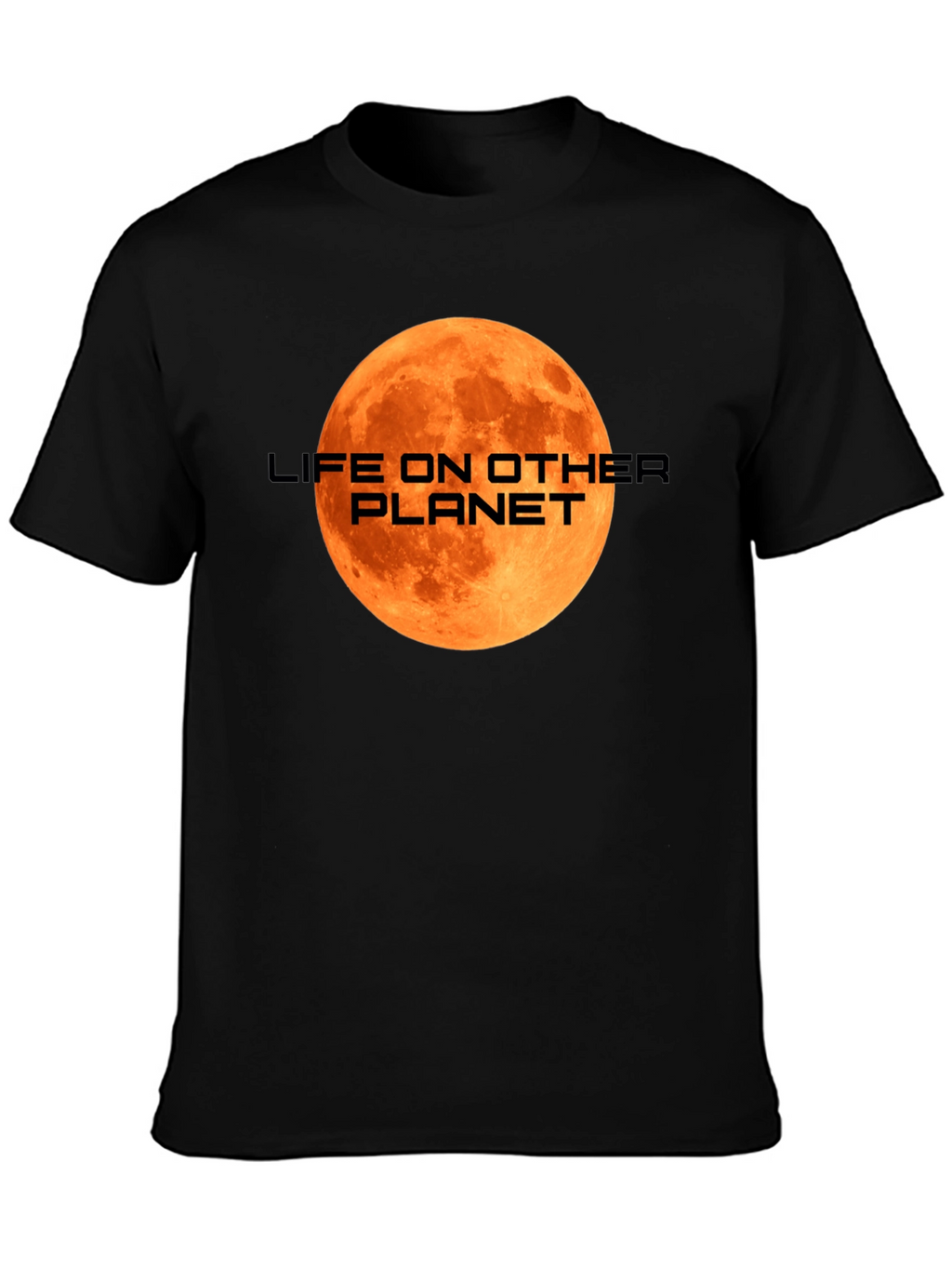 Life on Other Planet T-Shirt