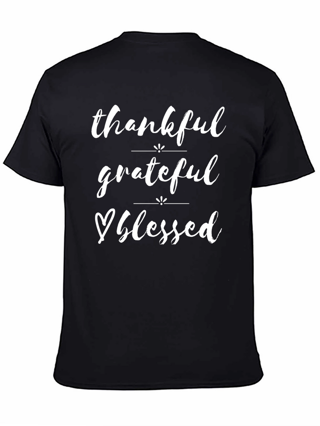 Thankful Grateful Blessed Graphic Tee Shirt
