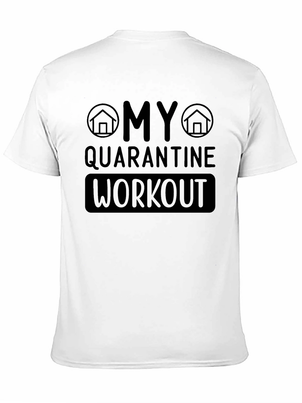 Quarantine Workout Graphic T-Shirt