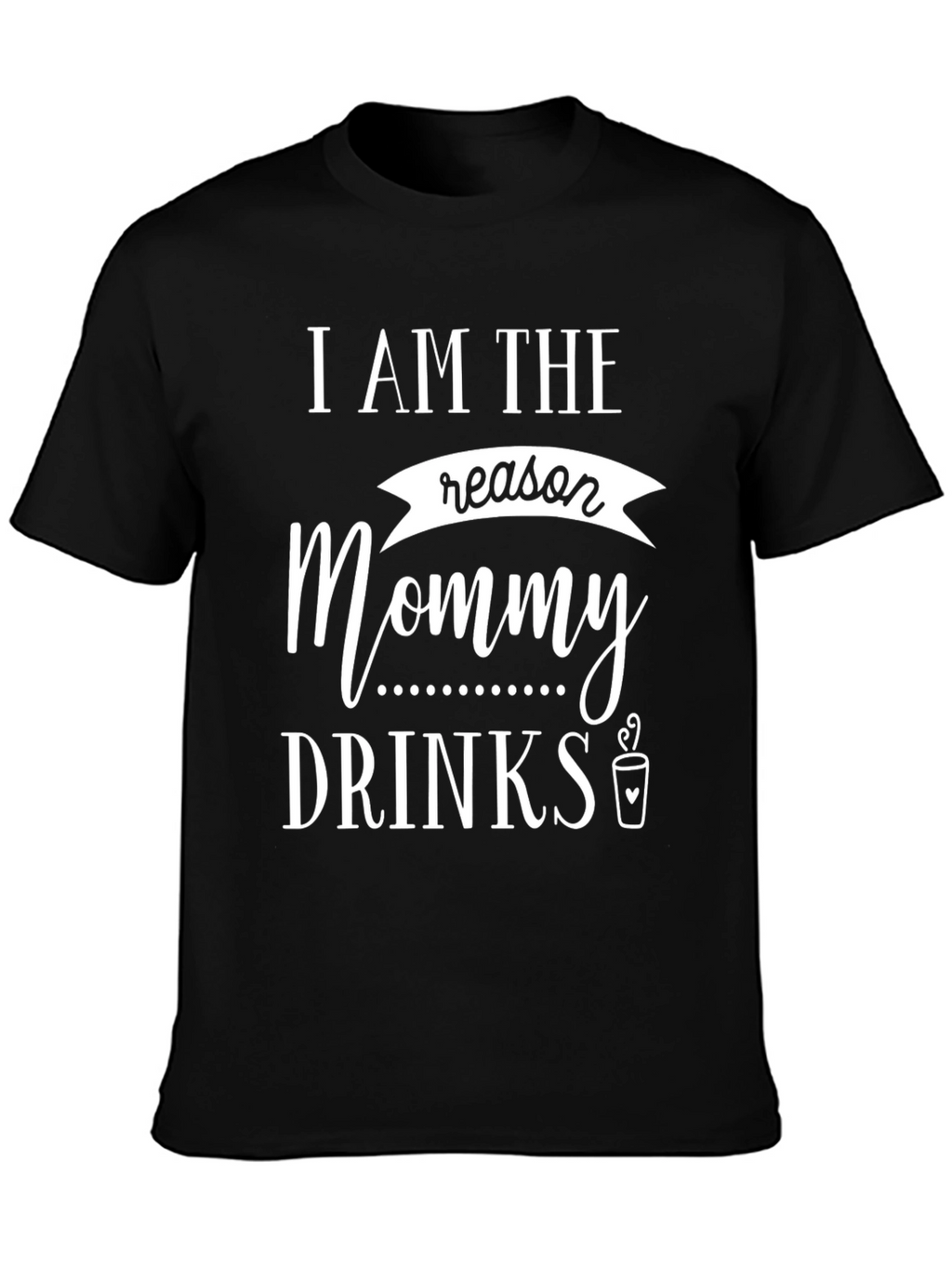 Funny Mommy Drinks Graphic Tee