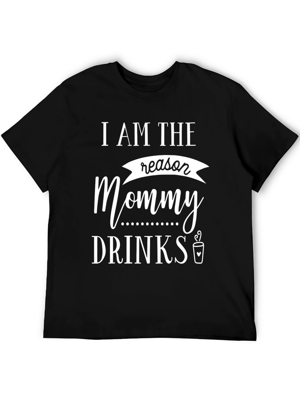 Funny Mommy Drinks Graphic Tee